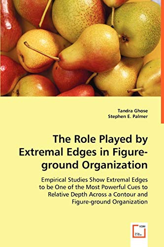 The role played by extremal edges in figure-ground organization. (9783836484060) by Tandra Ghose; Stephen E. Palmer