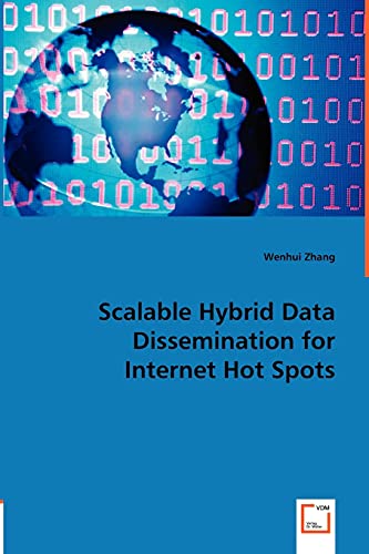 9783836485883: Scalable Hybrid Data Dissemination for Internet Hot Spots
