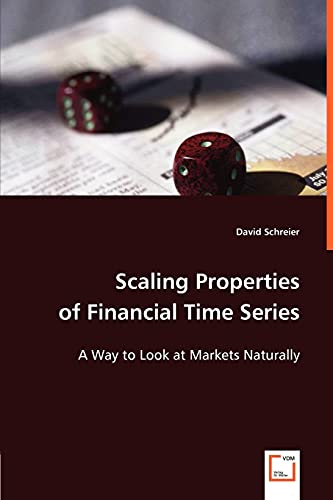 9783836487146: Scaling Properties of Financial Time Series: A Way to Look at Markets Naturally