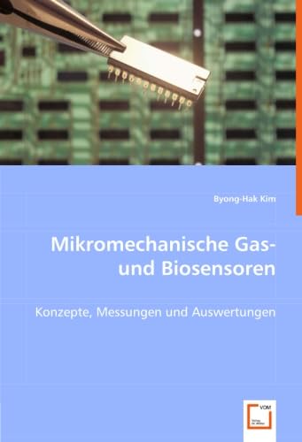 9783836491327: Mikromechanische Gas- und Biosensoren: Konzepte, Messungen und Auswertungen (German Edition)