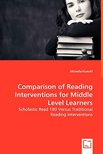 9783836491761: Comparison of Reading Interventions for Middle Level Learners: Scholastic Read 180 Versus Traditional Reading Interventions