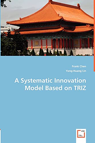 Stock image for A Systematic Innovation Model Based on TRIZ for sale by Ria Christie Collections