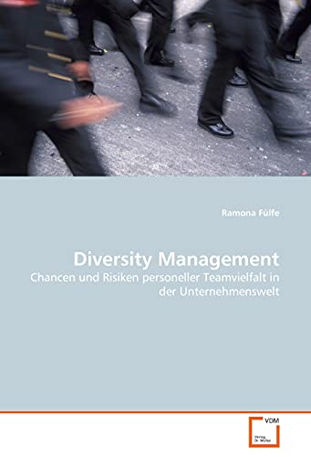 9783836492874: Diversity Management: Chancen und Risiken personeller Teamvielfalt in der Unternehmenswelt