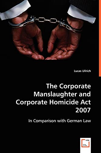 Stock image for The Corporate Manslaughter and Corporate Homicide Act 2007 for sale by Chiron Media