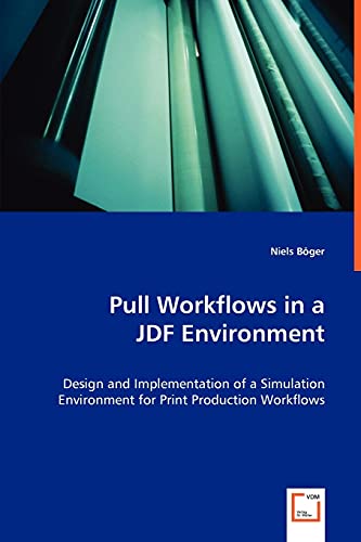 Stock image for Pull Workflows in a JDF Environment for sale by Reuseabook