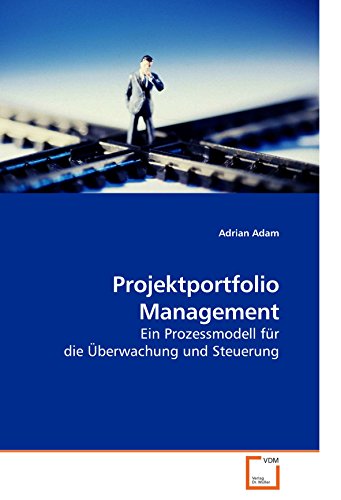 9783836497916: Projektportfolio Management: Ein Prozessmodell fr die berwachung und Steuerung