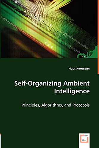 Immagine dell'editore per Self-Organizing Ambient Intelligence: Principles, Algorithms, and Protocols venduto da California Books