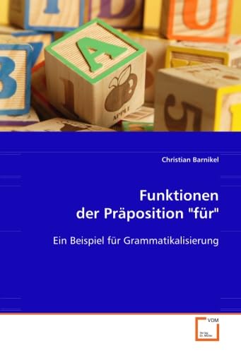 9783836499293: Funktionen der Prposition "fr": Ein Beispiel fr Grammatikalisierung