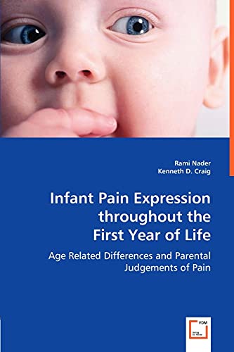 Stock image for Infant Pain Expression throughout the First Year of Life for sale by Lucky's Textbooks