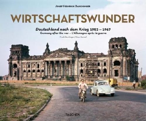 Wirtschaftswunder. Deutschland nach dem Krieg 1952 - 1967. Germany after the war. L'Allemagne après la guerre. - DARCHINGER, JOSEF HEINRICH (editor). Klaus Honnef (texts).