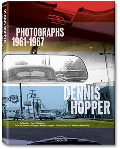 Dennis Hopper: Photographs, 1961-1967 (9783836500579) by Hopper, Dennis; Hopps, Walter; Bockris, Victor; Hundley, Jessica