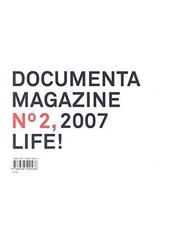 Beispielbild fr Documenta 12 Magazine No. 2, 2007 Life! Softcover. Zweisprachig zum Verkauf von Deichkieker Bcherkiste
