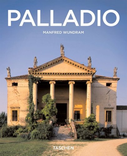 Andrea Palladio: 1508-1580: the Rules of Harmony - Wundram, Manfred