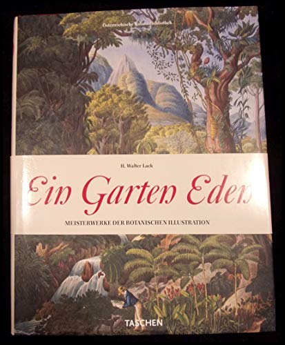 Stock image for Ein Garten Eden : Meisterwerke der botanischen Illustration = Garden of Eden. sterreichische Nationalbibliothek for sale by Bernhard Kiewel Rare Books