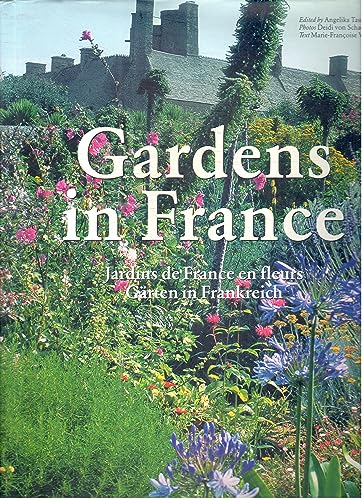 Imagen de archivo de Gardens in France / Jardins De France en Fleurs / Garten in Frankreich a la venta por WorldofBooks