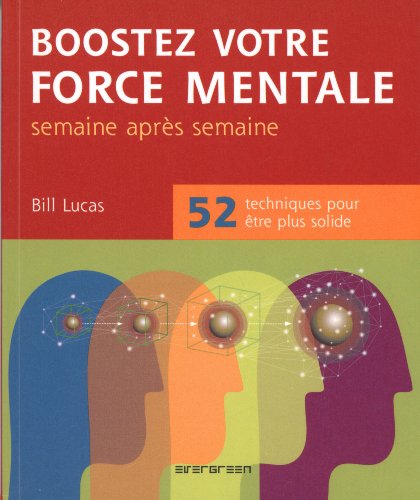 Beispielbild fr Boostez votre force mentale: 52 techniques pour tre plus solide zum Verkauf von Ammareal