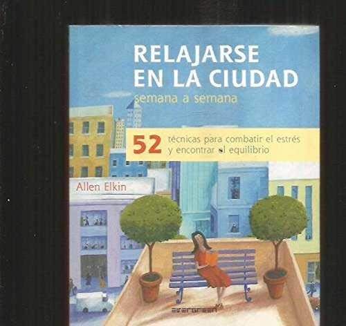 Beispielbild fr Relajarse En La Ciudad zum Verkauf von medimops