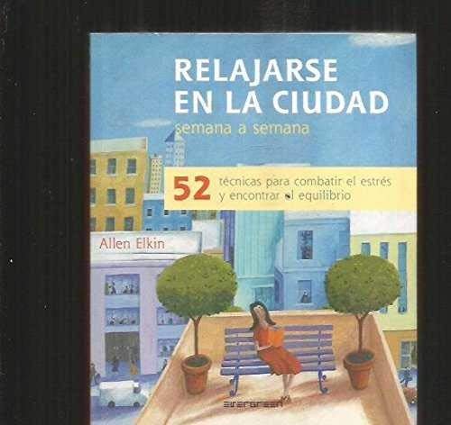 Stock image for Relajarse En La Ciudad for sale by medimops