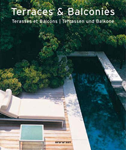 Imagen de archivo de Terraces and Balconies, Terrasses Et Balcons, Terrassen Und Balkone a la venta por WorldofBooks