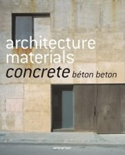 Stock image for Architecture Materials - Concrete: concrete bton beton for sale by medimops