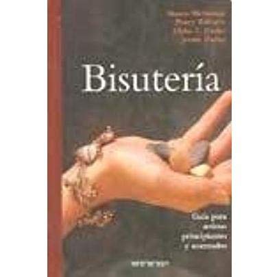 Imagen de archivo de Bisutera. Gua para Principiantes y Avanzados a la venta por Libros Angulo