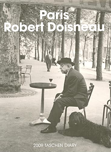 Stock image for Paris: Robert Doisneau: Weekly diary for 2009 for sale by Stephen Bulger Gallery