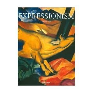 9783836507127: Expressionism: A Revolution in German Art