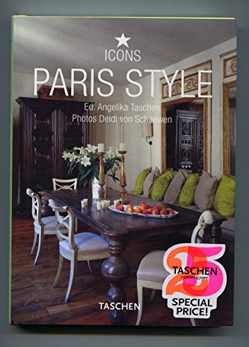 9783836507752: Paris Style: Exteriors Interiors Details