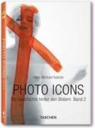 Imagen de archivo de Photo-Icons 2. (1928 - 1991): Die Geschichte hinter den Bildern a la venta por medimops