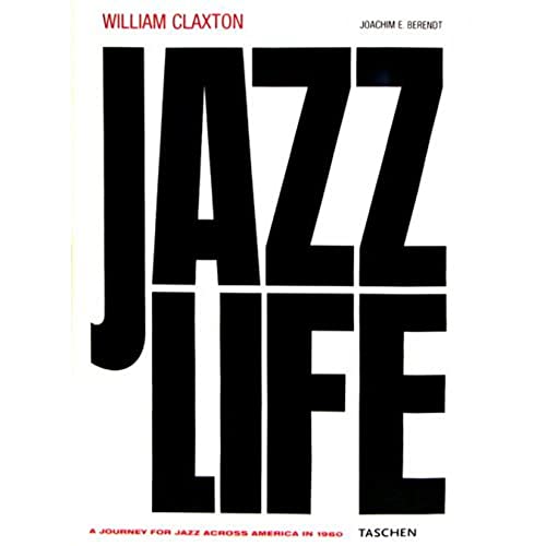 Jazzlife: A Journey for Jazz Across America in 1960 (9783836508681) by Berendt, Joachim E.