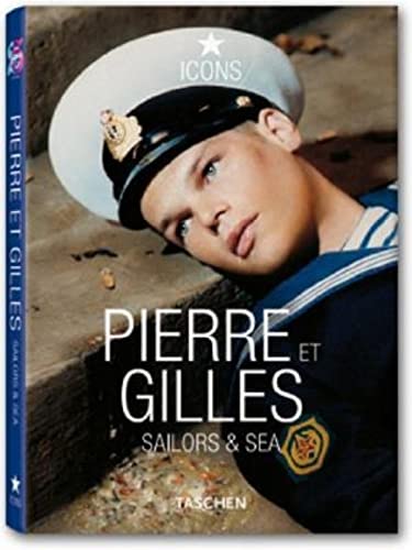 Stock image for Pierre Et Gilles: Sailors & Sea for sale by WorldofBooks