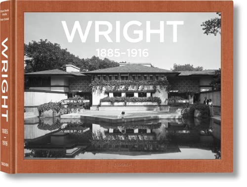 9783836509275: Frank Lloyd Wright 1885-1916: The Complete Works / Das Gesamtwerk / L'oeuvre Complete