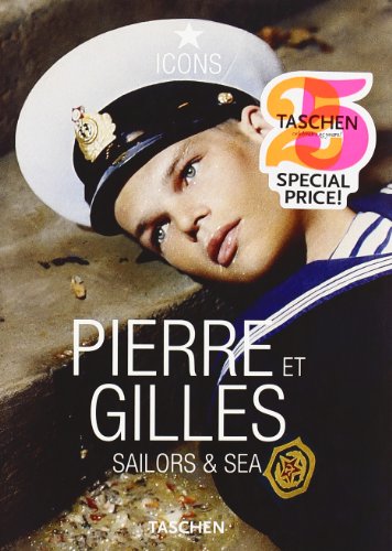 Beispielbild fr PIERRE ET GILLES (25 ANIVERSARIO). SAILORS and SEA. zum Verkauf von PBShop.store US