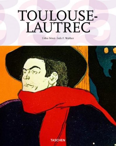 9783836510059: Henri De Toulouse-Lautrec: 1864-1901