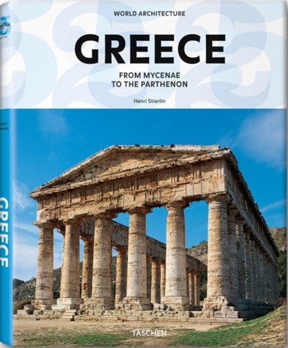 Beispielbild fr World Architecture: Greece (World Architecture: Taschen 25th Anniversary) zum Verkauf von West Coast Bookseller