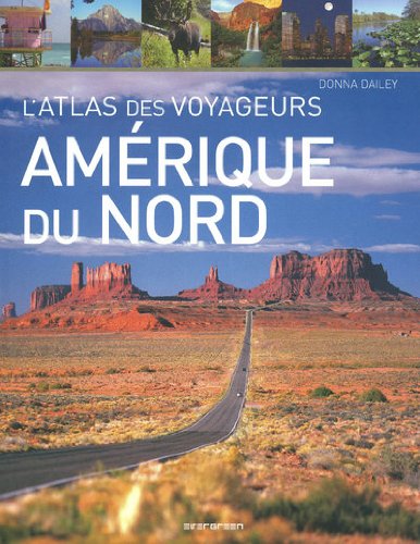 9783836511612: L'atlas des voyageurs. Amrique du Nord