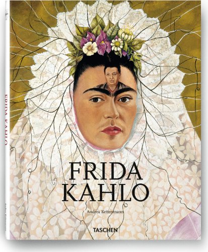 9783836512640: Frida Kahlo, 1907 - 1954: Pain and Passion