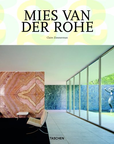 9783836513166: Mies Van Der Rohe: 1886-1969: the Structure of Space