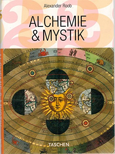 Alchemie und Mystik - ICON: 25 Jahre TASCHEN (Gebundene Ausgabe) von Alexander Roob (Autor) - Alexander Roob (Autor)