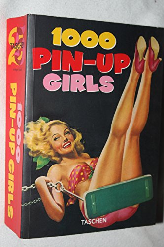 Imagen de archivo de 1000 Pin-up Girls: Twenty Fifth Anniversary Edition a la venta por ThriftBooks-Atlanta