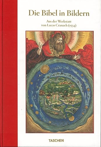 9783836518550: Die Bibel in Bildern: Aus der Werkstatt von Lucas Cranach