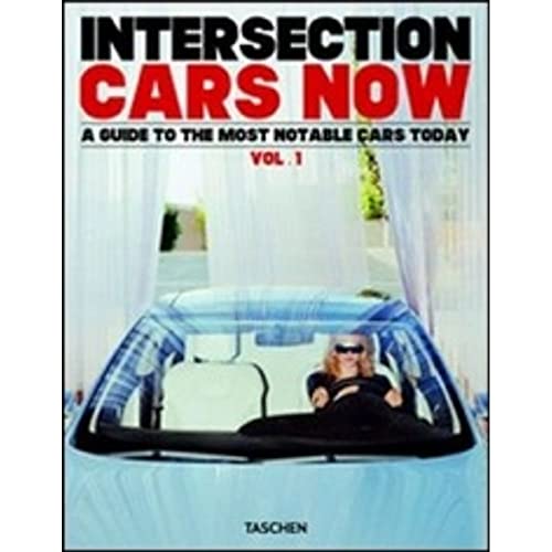 Beispielbild fr Intersection Cars Now: A Guide to the Most Notable Cars Today, Vol, 1 (edicin en portugus, italiano y espaol) zum Verkauf von Libros Angulo