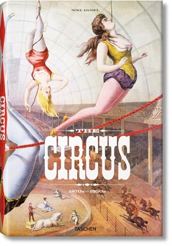 9783836520256: The Circus Book: 1870-1950