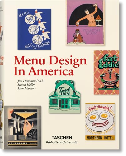 Imagen de archivo de Menu Design in America: A Visual and Culinary History of Graphic Styles and Design, 1850-1985 a la venta por BooksRun