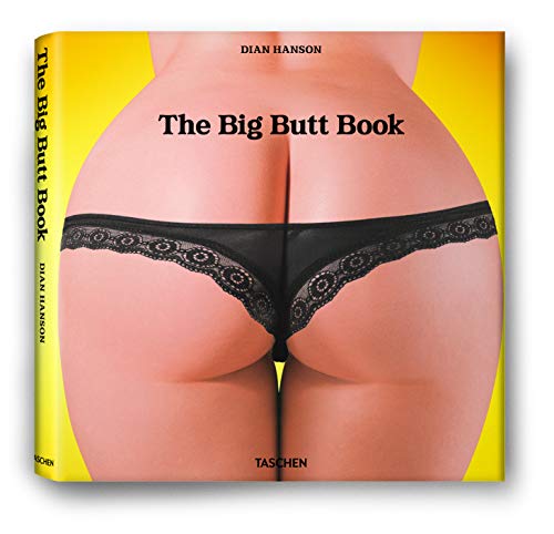 9783836521765: The Big Butt Book: The Dawning of the Age of Ass