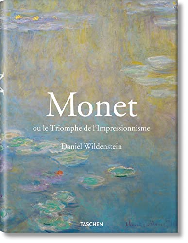 9783836523226: Monet Ou Le Triomphe De L'impressionnisme