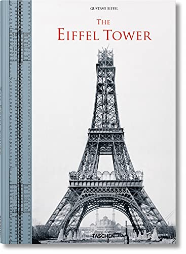 9783836527033: The Eiffel Tower: The Three-hundred-metre Tower / Der 300-meter-turm / La Tour De Trois Cents Metres / La Torre Di Trecento Metri