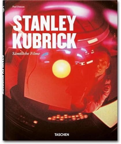 Beispielbild fr Stanley Kubrick - Smtliche Filme (Untertitel auf Vorsatz: Visueller Poet 1928-1999) zum Verkauf von Der Ziegelbrenner - Medienversand