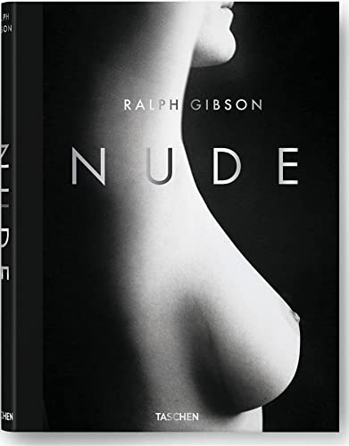 Ralph Gibson: Nude (9783836528269) by Fischl, Eric