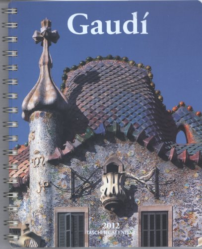 Gaudi. Diary 2012 (Taschen Diaries)